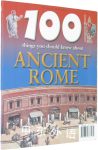 100 Things About Ancient Rome