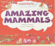 Bubblefacts: Amazing Mammals Miles Kelly Publishing