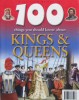 100 Things You Should Know About Kings and Queens