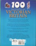 Victorian Britain 100 Things You Should Know About