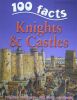 Knights & Castles 100 Facts