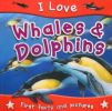 Whales and Dolphins (I Love)