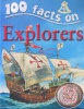 100 Facts On Explorers