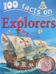 100 Facts On Explorers Dan North