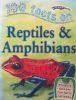 Reptiles & Amphibians (100 Facts)