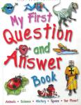 My First Question and Answer Book Miles Kelly Publishing Ltd