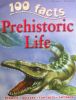 100 Facts - Prehistoric Life