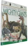Mighty Giants (Discovering Dinosaurs)