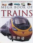 Mega Book of Trains Alligator Books Limited