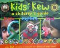 Kids' Kew: a children's guide
