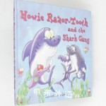 Howie Razor-Tooth and the Sharks Gang