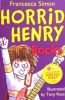 Horrid Henry Rocks(Horrid Henry #19）