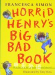 Horrid Henry Big Bad Book(ten favourite stories #2) Francesca Simon