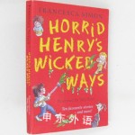 Horrid Henrys Wicked Ways(ten favourite stories #1)