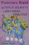 Horrid Henrys Christmas Cracker Francesca Simon