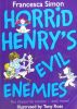 Horrid Henrys Evil Enemies（ten favourite stories #3）