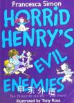 Horrid Henrys Evil Enemies(ten favourite stories #3) Francesca Simon