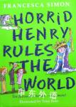 Horrid Henry rules the world Tony Ross
