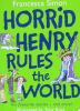 Horrid Henry Rules the World