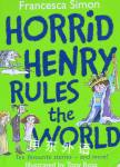 Horrid Henry Rules the World Francesca Simon