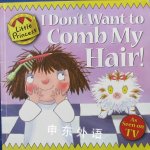 I Dont Want to Comb My Hair (Little Princess) Tony Ross