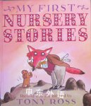 My First Nursery Stories Tony Ross