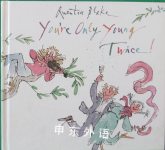 You're Only Young Twice Quentin Blake