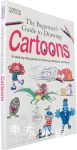 The beginner s guide to drawing cartoons