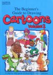 The Beginner's Guide to Drawing Cartoons Volume 2 Amanda O'Neill
