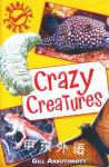 Reality Check:Crazy Creatures  Gill Arbuthnott