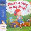 There is a Slug in My Mug: Bk.2(4-5) (Active Readers Series)
