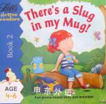 There is a Slug in My Mug: Bk.2(4-5) (Active Readers Series) Clive Gifford