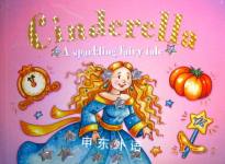 Cinderella: A Sparkling Fairy Tale Nicola Baxter