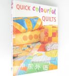 Quick Colourful Quilts: 15 Sizzling New Fast and Easy Quilts