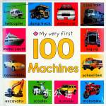 My Very First 100 Machines Roger Priddy
