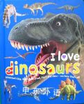 I Love Dinosaurs (I Love Board Books) Roger Priddy
