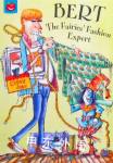 Bert the Fairies Fashion Expert (Crazy Jobs) Jeanne Willis