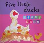 Five Little Ducks Penny Dann