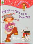 Poppy And Max: Poppy And Max and the Snow Dog Sally Grindley