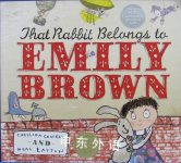 That Rabbit Belongs to Emily Brown  Cressida Cowell