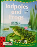 Tadpoles and Frogs (Read it Yourself - Level 2) Lorraine Horsley