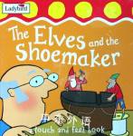 The Elves and the Shoemaker (First Fairytale Tactile Board Book) Ronne Randall