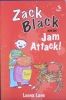 Zack Black and the Jam Attack