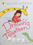 Drawing Together (Walker Stories) Mimi Thebo