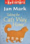 Taking the Cats Way Home  Jan Mark