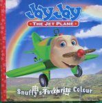 "Jay Jay Jet Plane": Snuffy's Favourite Colour Chrysalis Children's Books