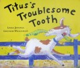 Tituss Troublesome Tooth