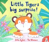 Little Tigers big surprise Julie Sykes
