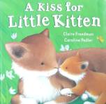 A Kiss for Little Kitten Caroline Pedler