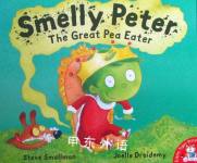 Smelly Peter: The Great Pea Eater Steve Smallman